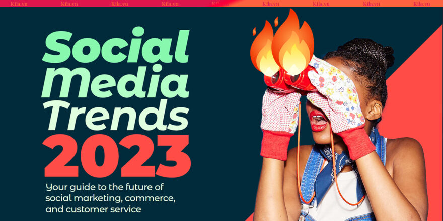 Hootsuite: Social Media Trends 2023 Report